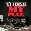 Too-G - My Plug (feat. Eway Slapp) - Single